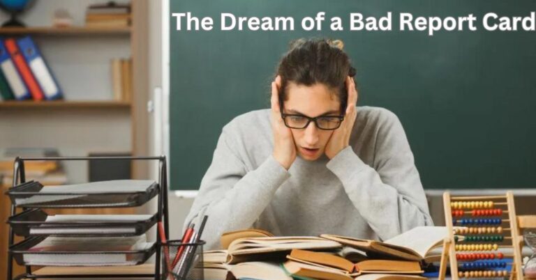 Dream of Bad Report Card