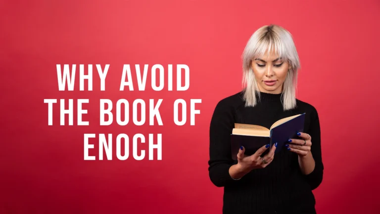 Why Avoid The Book Of Enoch