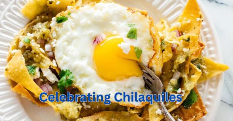 Celebrating Chilaquiles