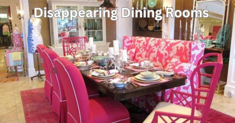 Disappearing Dining Rooms