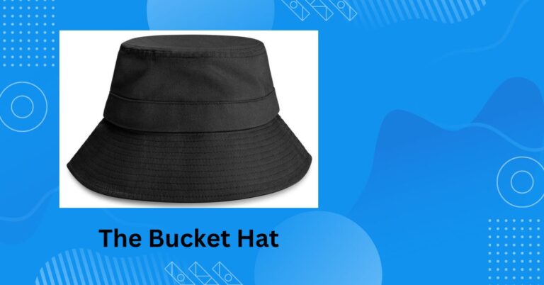 The Bucket Hat