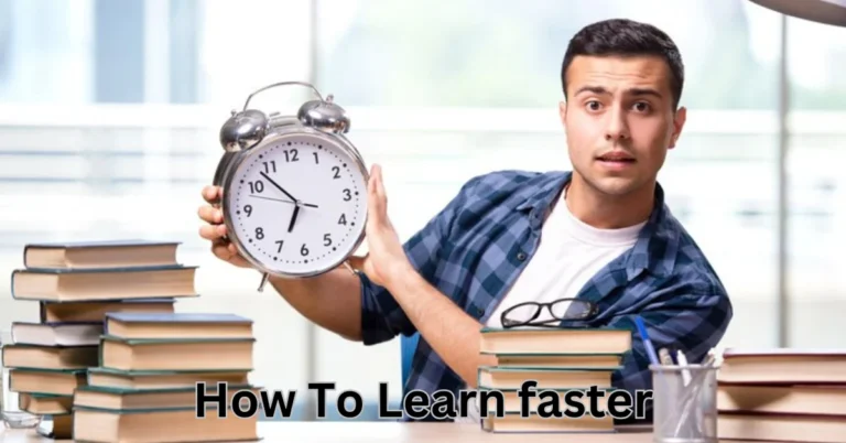 how to learn faster